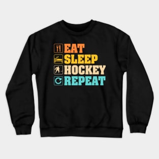 Eat Sleep Hockey Repeat Crewneck Sweatshirt